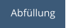 Abfüllung